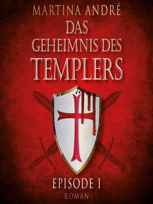 cover image of Ein heiliger Schwur--Das Geheimnis des Templers, Episode 1 (Ungekürzt)